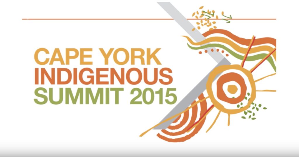 Cape York Indigenous Summit 2015 - Highlights